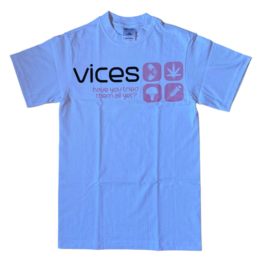 "What's your vice" White Tee